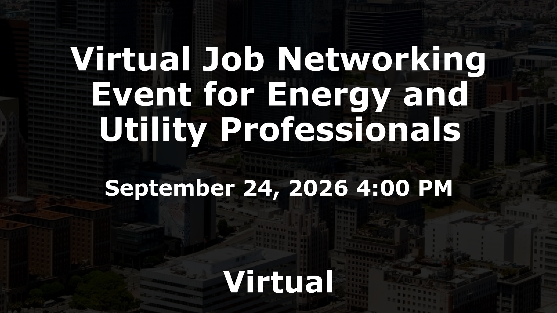 Virtual Job Networking Event for Energy and Utility Professionals event image